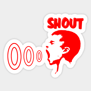 SHOUT Sticker